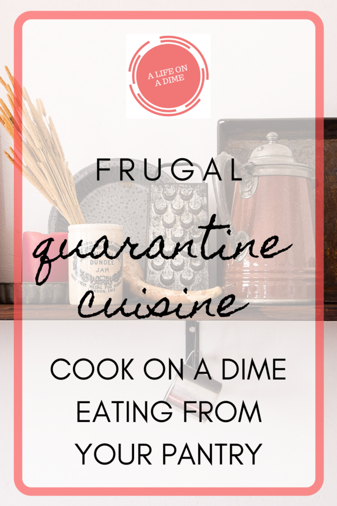 frugal quarantine cuisine