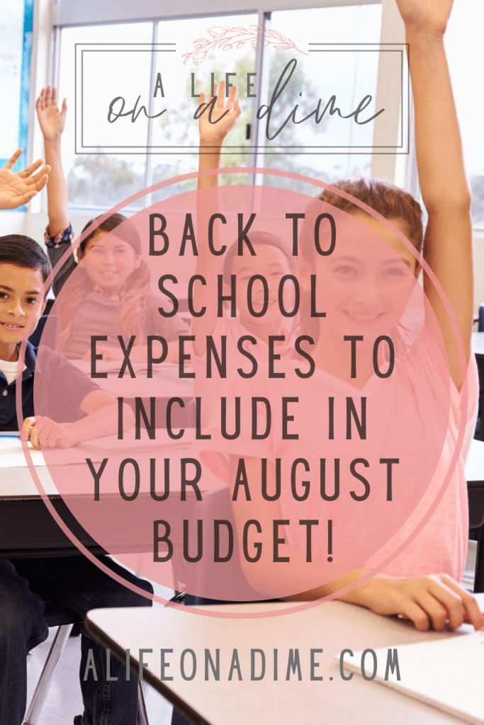 back to school expenses to include in your August budget